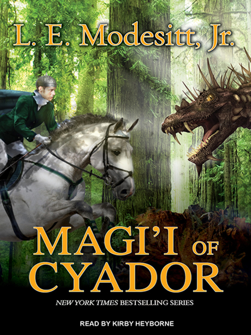 Title details for Magi'i of Cyador by L. E. Modesitt, Jr. - Available